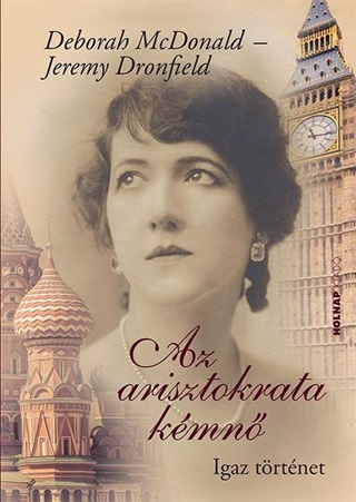 Deborah - Dronfield Mcdonald - Az Arisztokrata Kmn - Igaz Trtnet