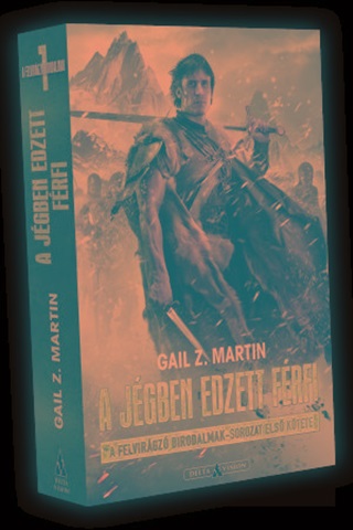 Gail Z. Marton - A Jgben Edzett Frfi - A Felvirgz Birodalmak 1.