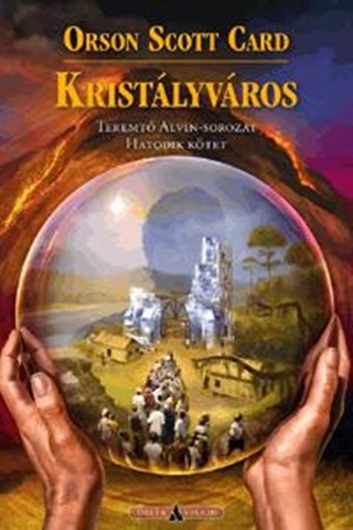 Orson Scott Card - Kristlyvros - Teremt Alvin-Sor. 6.