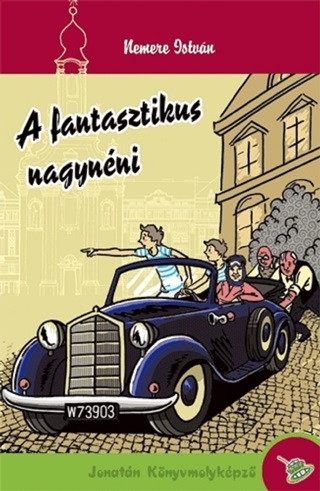 Nemere Istvn - A Fantasztikus Nagynni