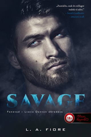 L. A. Fiore - Savage - Fenevad - Lizzie Danton Ébredése