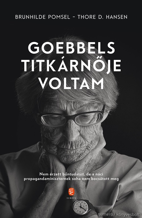Brunhilde - Hansen Pomsel - Goebbels Titkrnje Voltam