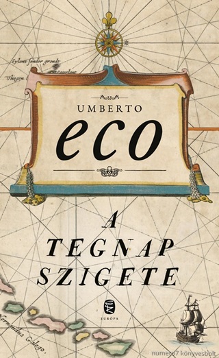 Umberto Eco - A Tegnap Szigete Új Borító