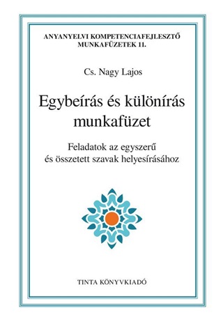 Cs. Nagy Lajos - Egybers s Klnrs Munkafzet