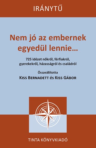 - - Nem Jó Az Embernek Egyedül Lennie...