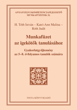 H. Tóth István-Katri-Ann Malina - Munkafüzet Az Igekötők Tanulásához