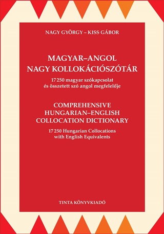 Nagy Gyrgy-Kiss Gbor (Fszerk.) - Magyar-Angol Nagy Kollokcisztr