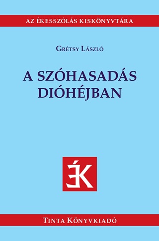 Grtsy Lszl - A Szhasads Dihjban - Az kesszls Kisknyvtra