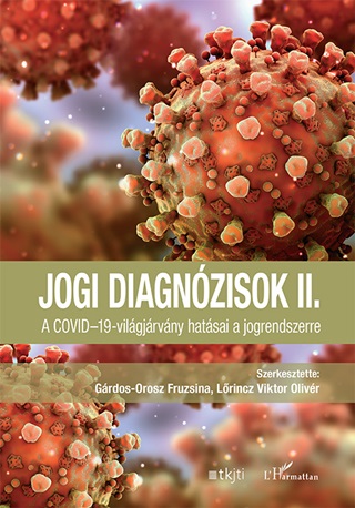  - Jogi Diagnzisok Ii. - A Covid-19-Vilgjrvny Hatsai A Jogrendszerre