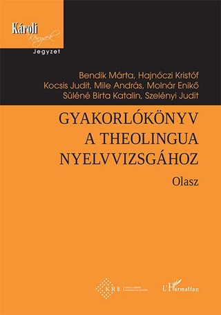Bendik MrtaHajnczi KristfKocsis Jud - Gyakorlknyv A Theolingua Nyelvvizsghoz - Olasz
