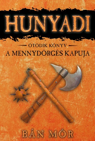 Bn Mr - A Mennydrgs Kapuja - Hunyadi 5. Knyv