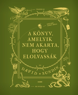 David Sundin - A Könyv, Amelyik Nem Akarta, Hogy Elolvassák