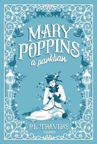 P.L. Travers - Mary Poppins A Parkban