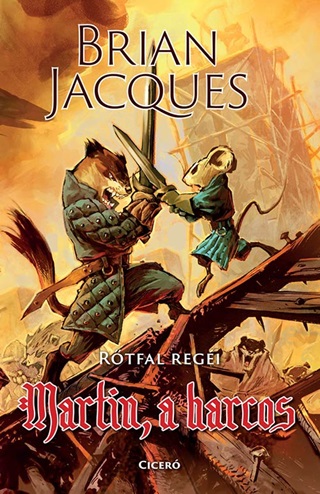 Brian Jacques - Martin, A Harcos - Rtfal Regi