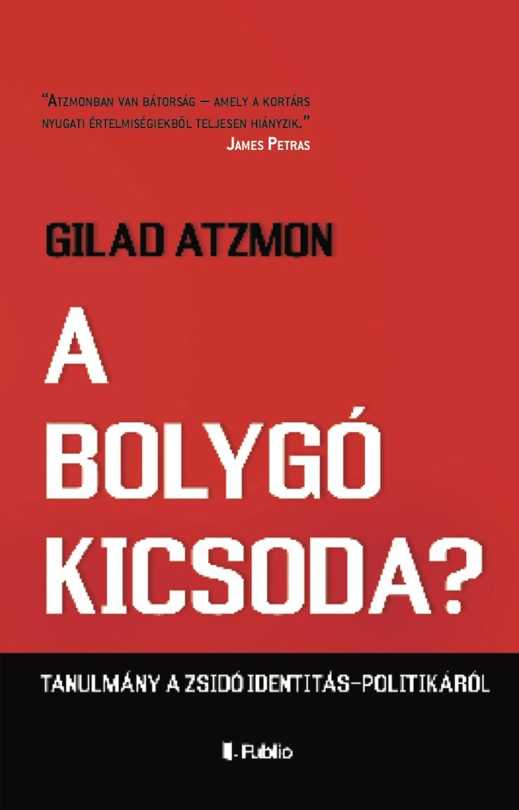 Gilad Atzmon - A Bolygó Kicsoda?