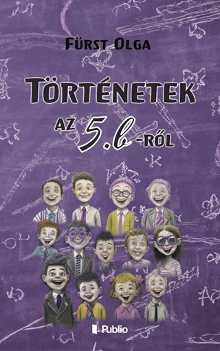 Frst Olga - Trtnetek Az 5. B-Rl