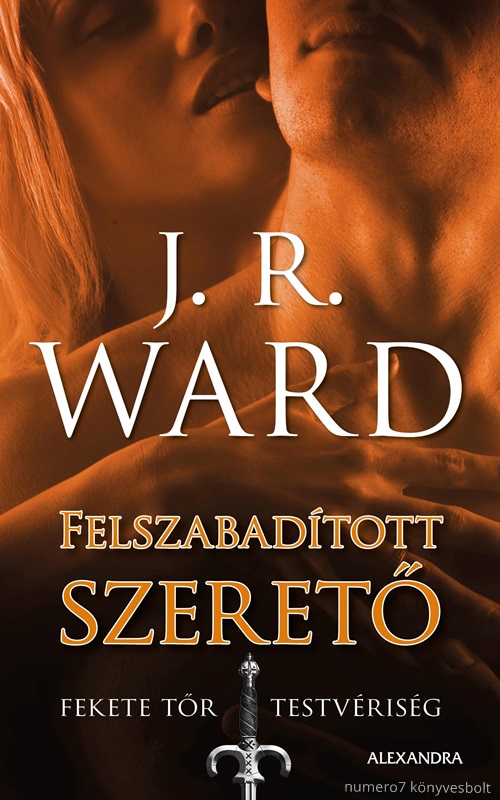 J.R. Ward - Felszabadtott Szeret - Fekete Tr Testvrisg 9.