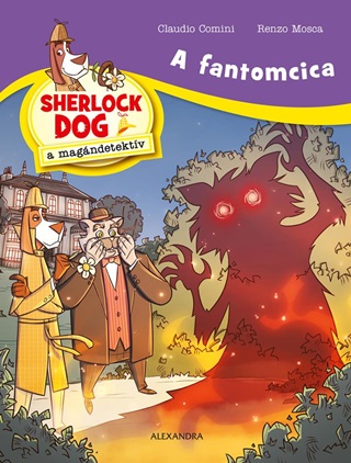 Claudio - Mosca Comini - A Fantomcica - Sherlock Dog A Magndetektv