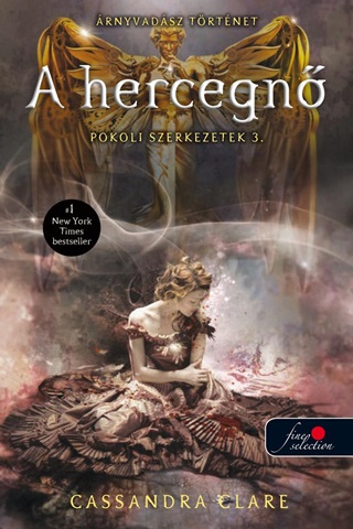 Cassandra Clare - A Hercegn - Pokoli Szerkezetek 3. (rnyvadsz Trtnet)