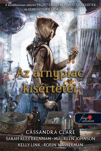 Cassandra Clare - Az rnypiac Ksrtetei - Fztt -