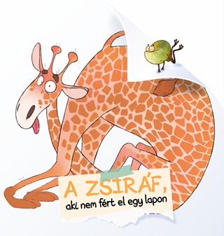 - - A Zsiráf Aki Nem Fért El Egy Lapon