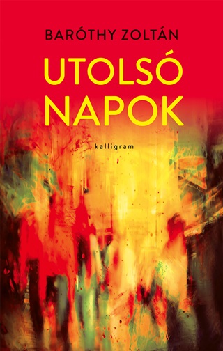 Barthy Zoltn - Utols Napok