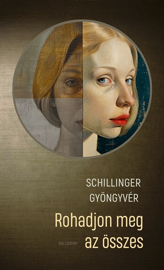 Schillinger Gyngyvr - Rohadjon Meg Az sszes