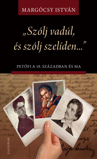 Szlj Vadl, s Szlj Szelden... - Petfi A 19. Szzadban s Ma