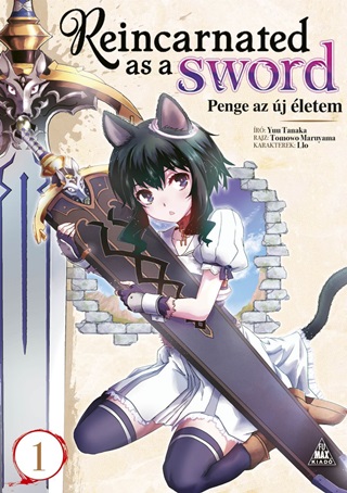 Yuu Tanaka - Reincarnated As A Sword - Penge Az j letem 1.