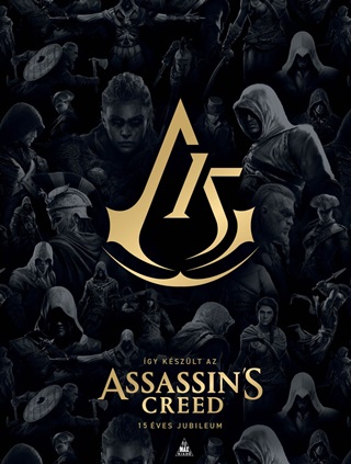 - - Így Készült Az Assassin'S Creed (15 Éves Jubileum)