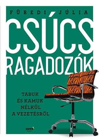 Cscsragadozk - Tabuk s Kamuk Nlkl A Vezetsrl