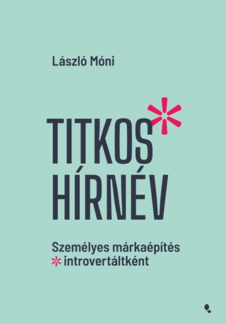 Titkos Hrnv - Szemlyes Mrkapts Introvertltknt