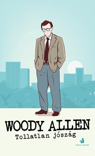 Woody Allen - Tollatlan Jószág