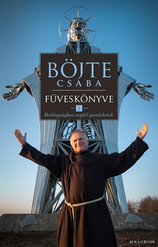 Bjte Csaba - Bjte Csaba Fvesknyve 2. - Boldogsghoz Segt Gondolatok