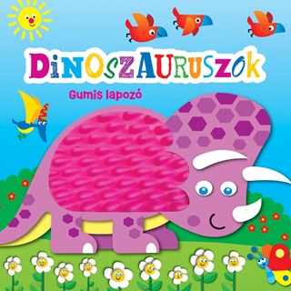Rusznk Gyrgy - Dinoszauruszok - Gumis Lapoz