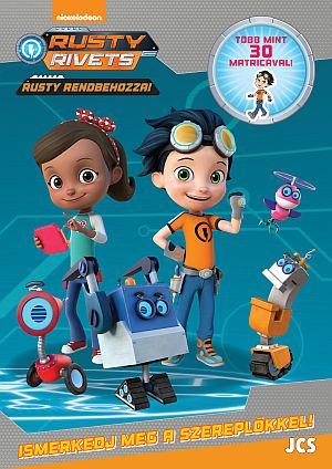 - - Rusty Rendbehozza! - Ismerkedj Meg A Szereplőkkel!