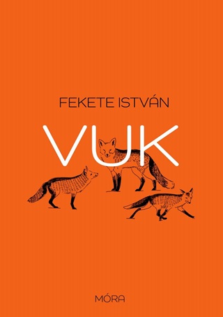 Fekete Istvn - Vuk (Feljtott Kiads 2021)