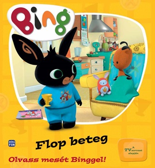 - - Bing - Flop Beteg (Olvass Mest Binggel!)