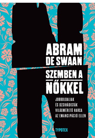 Abram De Swaan - Szemben A Nőkkel