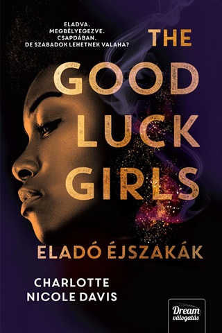 Charlotte Nicole Davis - The Good Luck Girls - Elad jszakk
