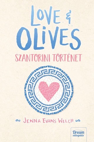 Jenna Evans Welch - Love & Olives  - Szantorini Trtnet