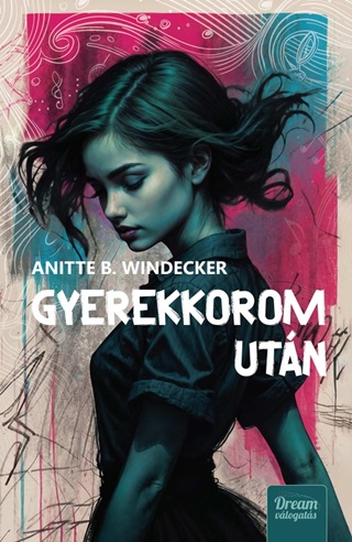 Anitte B. Windecker - Gyerekkorom Utn