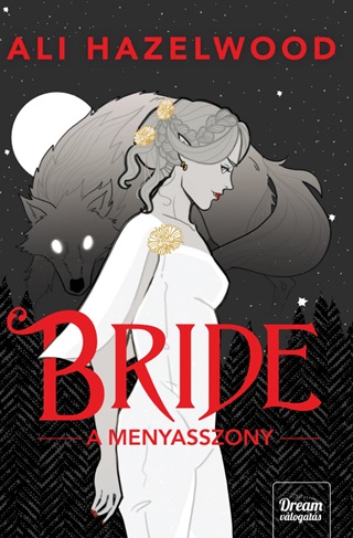 Ali Hazelwood - Bride - A Menyasszony