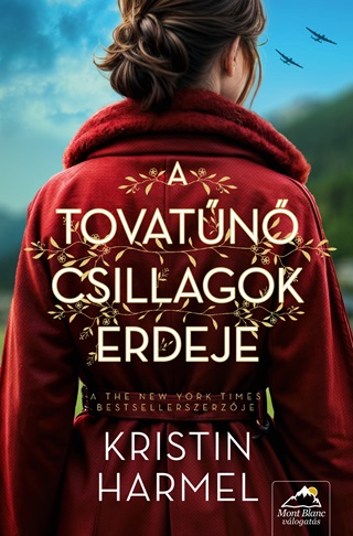 Kristin Harmel - A Tovatn Csillagok Erdeje
