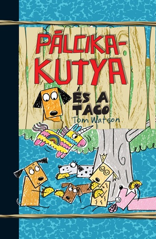 Tom Watson - Plcikakutya s A Taco