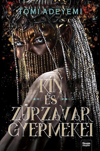 Tomi Adeyemi - Kn s Zrzavar Gyermekei