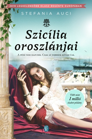 Stefania Auci - Szicília Oroszlánjai