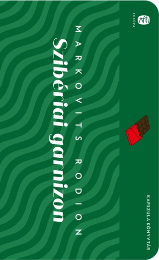 Markovits Rodion - Szibériai Garnizon - Kapszula Könyvtár