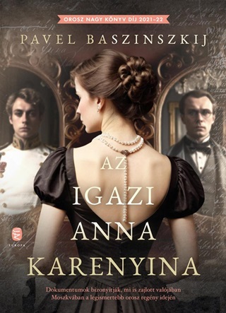 Az Igazi Anna Karenyina - Pavel Baszinszkij