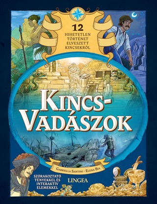  - Kincsvadszok - 12 Hihetetlen Trtnet Elveszett Kincsekrl